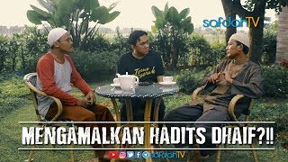 Bincang Santai: Bolehkah Mengamalkan Hadits Dhaif? - Ustadz Badru Salam, Lc