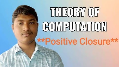 Positive Closure (  ∑+ ) || Theory of Computation || Closure