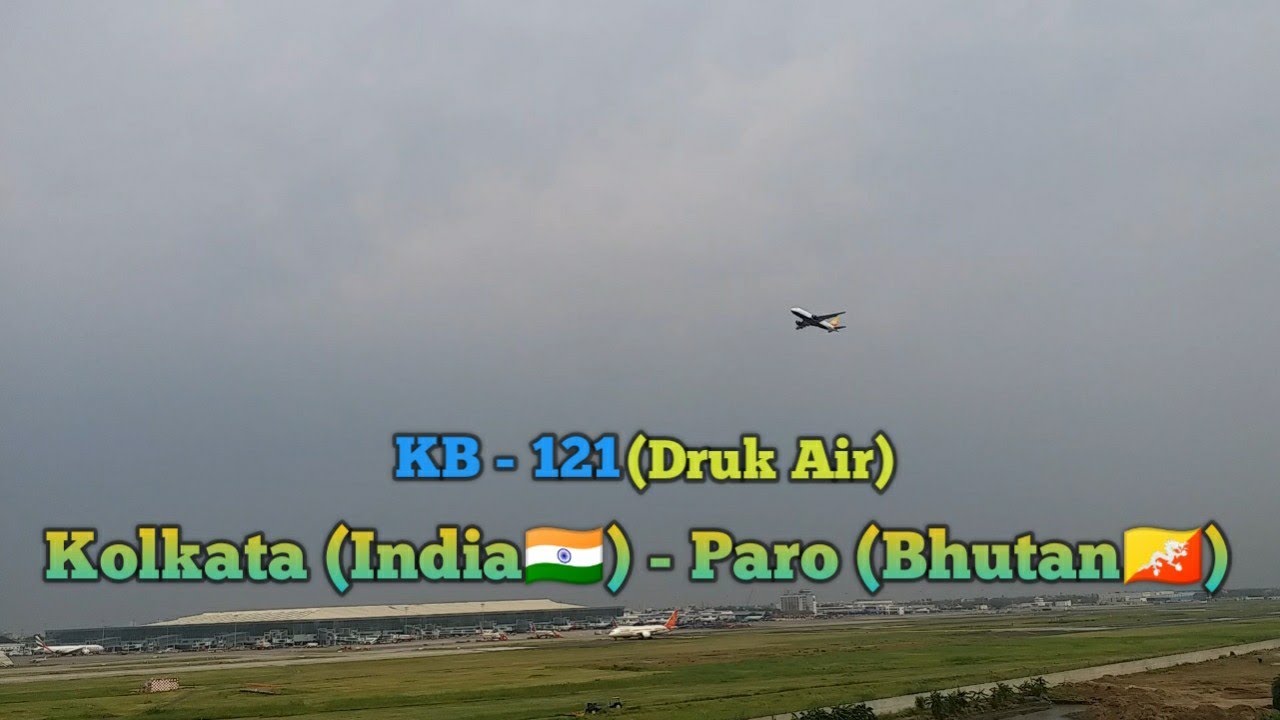 Druk Air TakeOff At Kolkata Airport | KB-121 | Kolkata To Paro | Kolkata Aviation