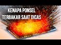 Penyebab Ponsel Terbakar Saat Dicas
