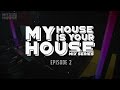 MY HOUSE IS YOUR HOUSE DJ Nova SA Episode 2 Deep House Afro House 3 Step Afrohousemix2025 MY HOUSE IS YOUR HOUSE DJ Nova SA Episode 2 Deep House Afro House 3 Step Afrohousemix2025