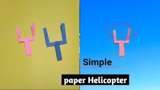 Paper Helicopter | How to Make Flying Paper Helicopter | paper new toy