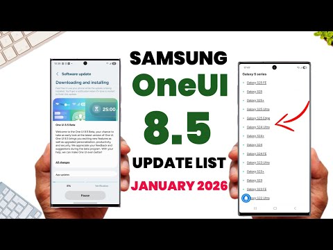 SAMSUNG ONEUI 8 5 UPDATE LIST JANUARY 2026 FOR S25 S24 S23 S22 S23FE S23FE A56 A55 A54 A35 A36 A15 