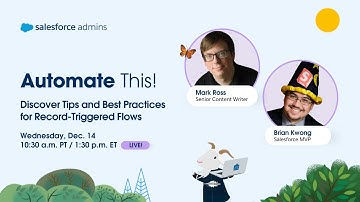Discover Tips and Best Practices for Record-Triggered Flows | Automate This