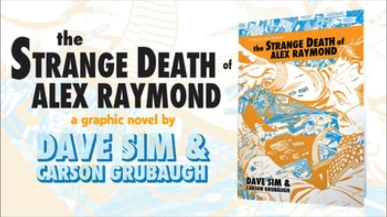The Strange Death of Alex Raymond — a graphic novel