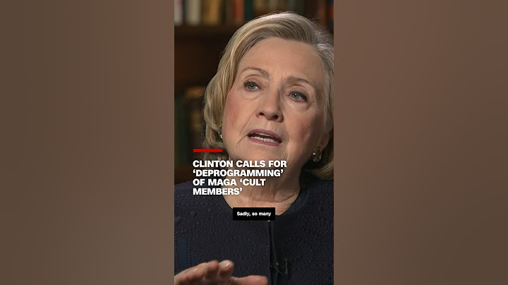 Clinton calls for ‘deprogramming’ of MAGA ‘cult members’