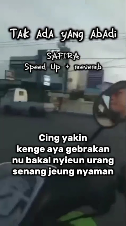 Tak ada yang abadi ( Safira speed up   reverd ) | Kuat jeng sehat Balad balad