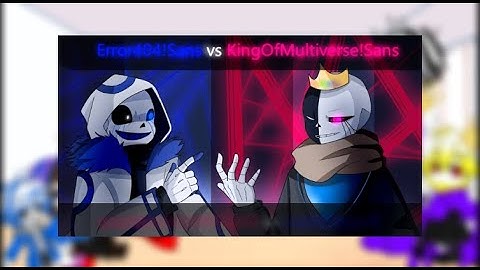 Undertale Reacts To Error404!Sans Vs KingOfMultiverse!Sans (Gacha Nebula)
