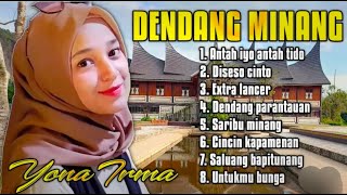 Dendang Minang Yona Irma || Antah Iyo Antah Tido Full Album Dendang Minang Yona Irma