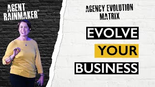 Agency Evolution Matrix #1 - Exciting New Start Phase