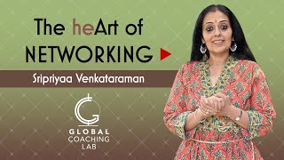 The Heart of Networking | Sripriyaa Venkataraman