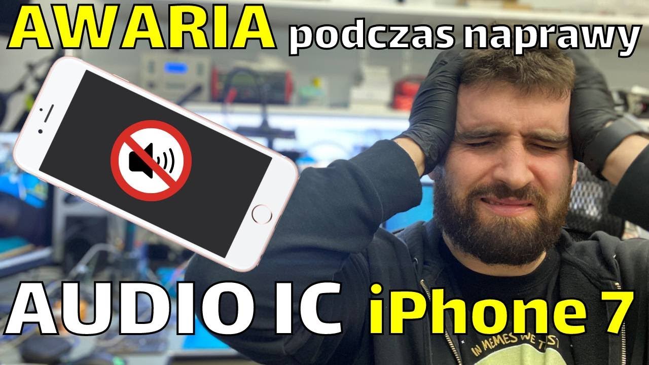 Naprawa usterki Audio IC w iPhone 7 AWARIA podczas nagrania repair ...