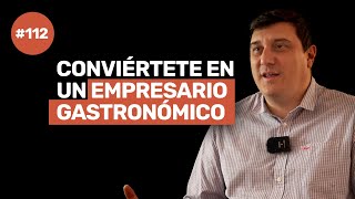 Ep 112 - DE EMPRENDEDOR a EMPRESARIO GASTRONÓMICO screenshot 3