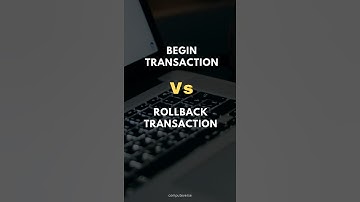 SQL BEGIN TRANSACTION  Vs.  ROLLBACK TRANSACTION ✍️