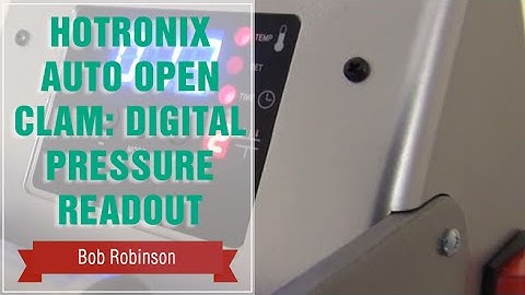 Hotronix® Auto Open Clam: Digital Pressure Readout