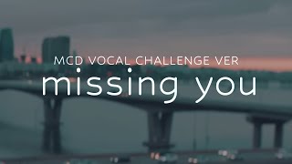 [Lirik Terjemahan] BtoB - Missing You (MCD Vocal Challenge)