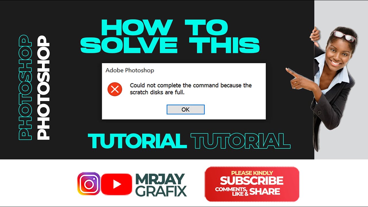 How to resolve scratch disk are full in Photoshop/PC