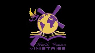 Faith Center Ministries Bible Study 04/17/24 Pastor Donald R. Gridiron, Sr.