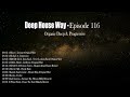 Deep House Way - Episode 116 [Deep &amp; Progressive Mix 2023]