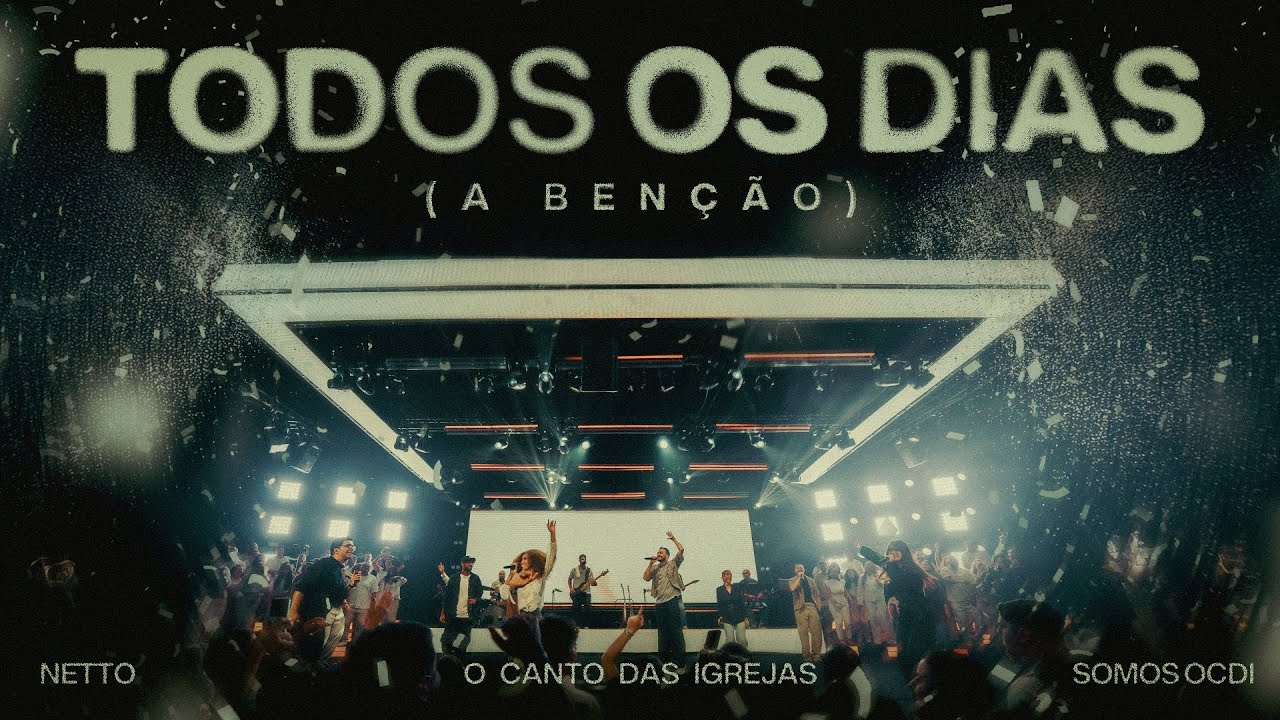 TODOS OS DIAS (A BENรรO) - O Canto das Igrejas, Netto