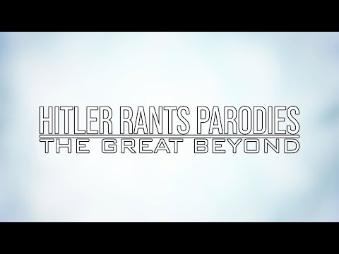 Hitler is in the Great Beyond