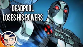 Deadpool "Loses His Powers" - Complete Story | Comicstorian