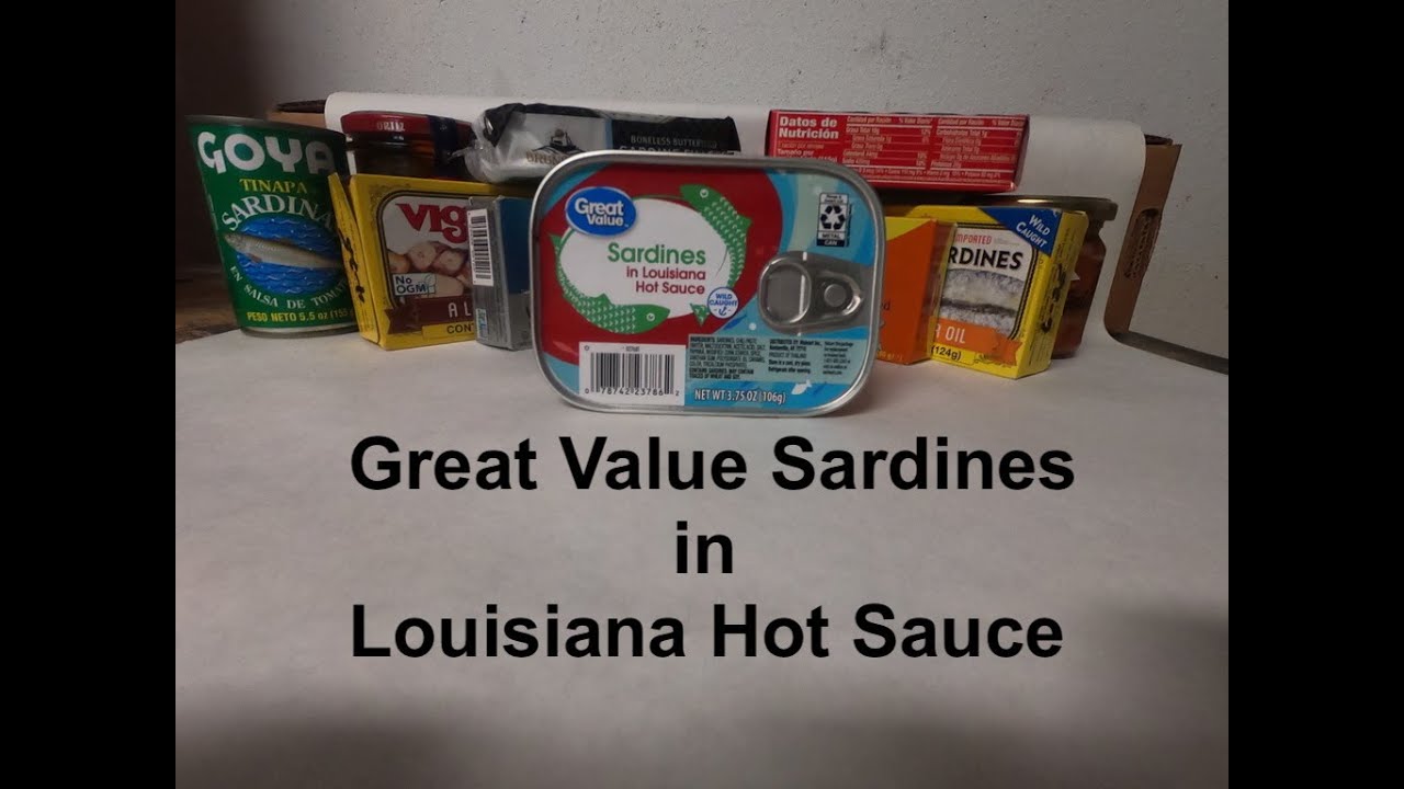 Great Value Sardines in Louisiana Hot Sauce YouTube