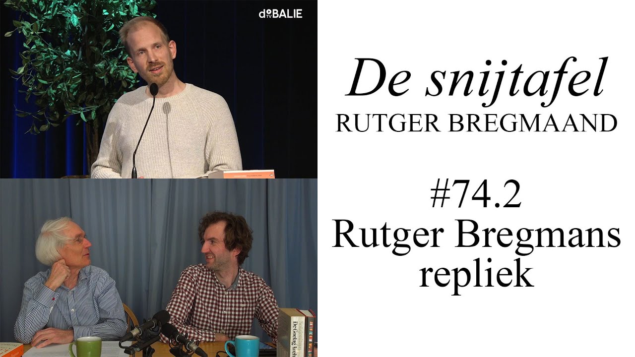 De snijtafel - Rutger Bregmans repliek (#74.2)