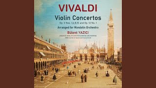 Concerto for 2 Violins in A Minor, Op. 3, No. 8, RV 522: I. Allegro (Arr. for Mandolin Orchestra)