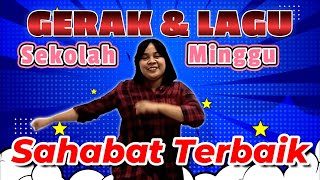 SAHABAT TERBAIK - Lagu dan Gerak Sekolah Minggu (Video Gerakan dan Lagu)