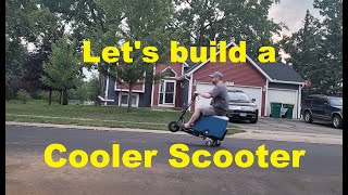 Lets build a cooler scooter