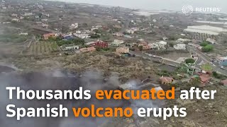 Thousands evacuated after Spanish volcano erupts