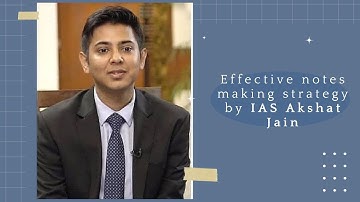 Effective note making strategy | Akshat Jain (AIR-2 ) | UPSC CSE 2018 | Sapiophiles