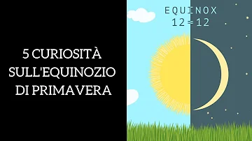 Quando si verifica l equinozio di primavera?