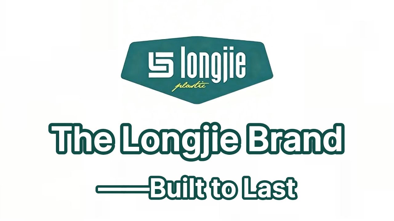 The Longjie Brand — Built to Last