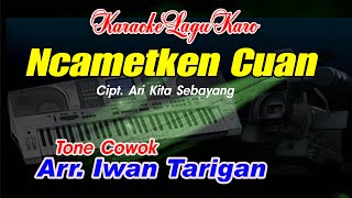Karaoke Lagu Karo Ncametken Cuan Tone Cowok
