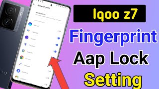 Iqoo z7 fingerprint app lock/Iqoo z7 me app lock kaise kare/apps lock setting screenshot 3