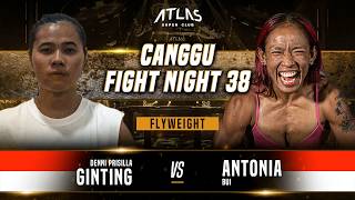 Denni Prisilla Ginting Vs Antonia Bui Full Fight Cfn 38
