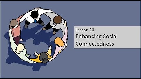 RO DBT - Lesson 20 - Enhancing Social Connectedness