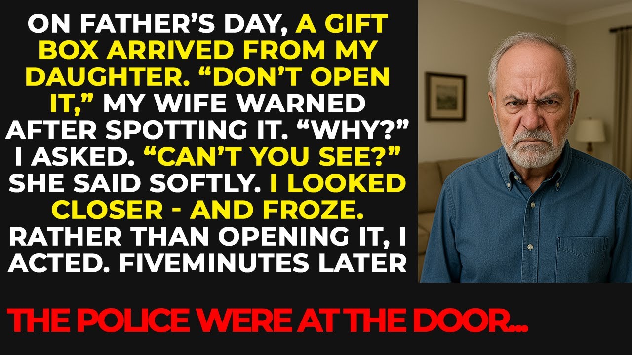My Daughter Sent Me a Box For Father's Day. Five Minutes Later Police Arrived...