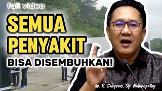 SEMUA PENYAKIT BISA DISEMBUHKAN | #drcahyono #kesehatan #dakwah #ceramah #hidupsehat