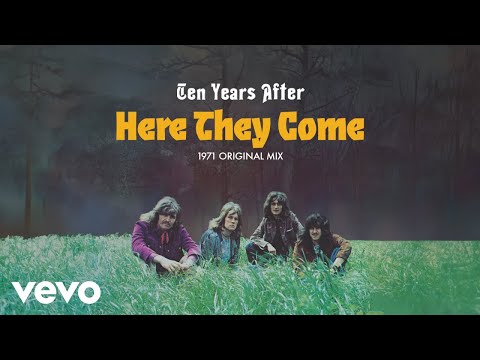 Putar Here They Come - Ten Years After