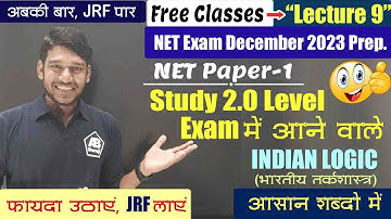 UGC NET Dec 2023 || Free Classes, Lecture-9, NET Paper-1; Unit-6, Indian Logic (भारतीय तर्कशास्त्र)