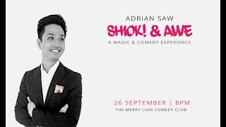 Shiok! & Awe - A Magic & Comedy Experience Starring Adrian Saw ...