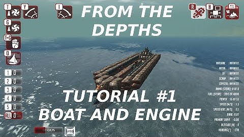 From The Depths, Tutorial 01: First Boat and Engine