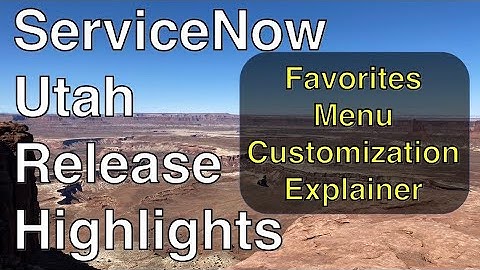 ServiceNow Utah Favorites Explainer
