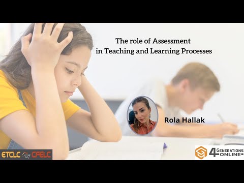 The role of Assessment in Teaching and Learning Processes