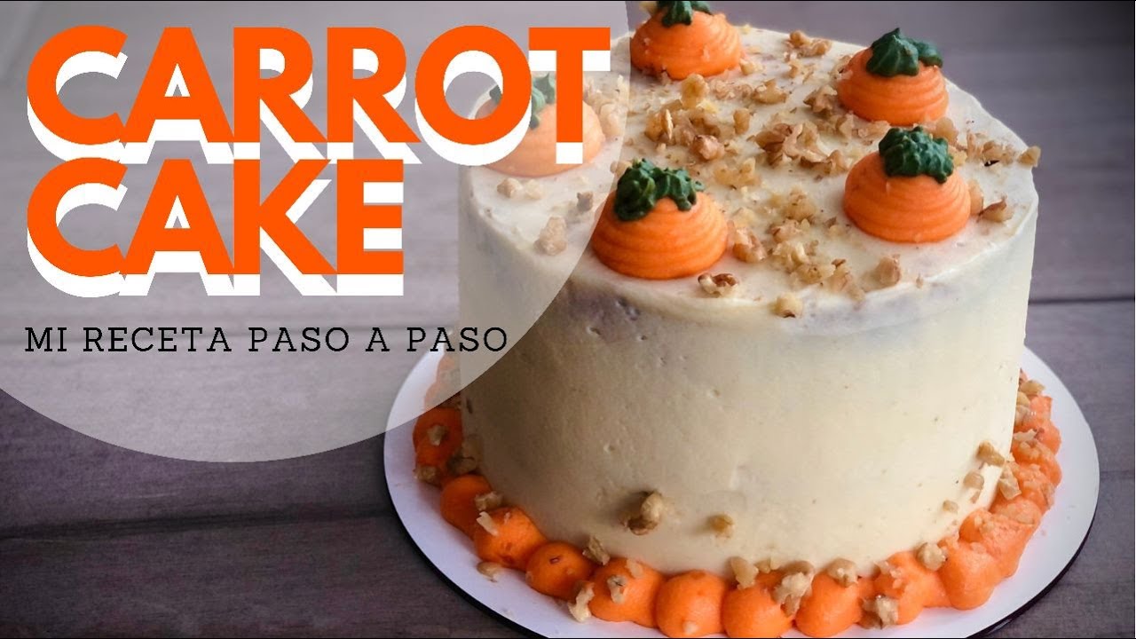 Receta original de CARROT CAKE | torta de zanahoria húmeda con el cream cheese paso a paso