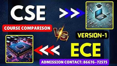 CSE VS ECE COURSE COMPARISON 2025|#youtube #comparison #courses #engineering #trending #top10 #top