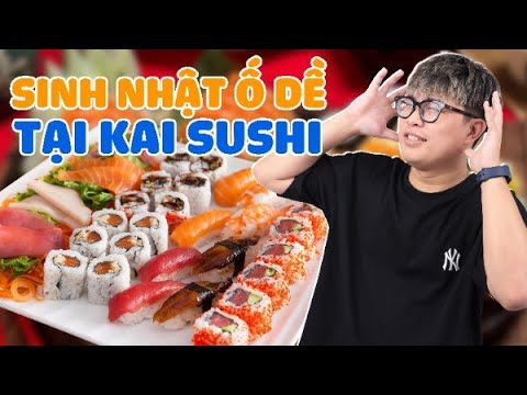Sinh Nhật Ố Dề Ở Kai Sushi Siêu Ngon | Ăn Sập Hà Nội - YouTube